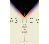 Isaac Asimov The Stars, Like Dust (Tascabile) Galactic Empire