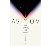 Isaac Asimov The Stars, Like Dust (Tascabile) Galactic Empire