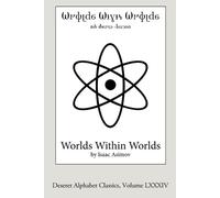 Worlds Within Worlds (Deseret Alphabet edition): The Story of Nuclear Energy