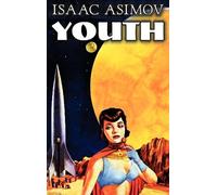 Isaac Asimov Youth by Isaac Asimov, Science Fiction, Adventur (Copertina rigida)