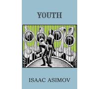 Isaac Asimov Youth (Tascabile)
