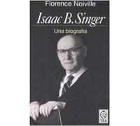 Isaac B. Singer. Una biografia