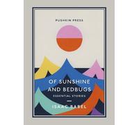 Isaac Babel Of Sunshine and Bedbugs (Tascabile) Pushkin Collection
