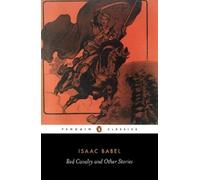 Isaac Babel Red Cavalry and Other Stories (Tascabile)