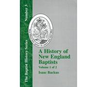Isaac Backus Da History of New England With Particular Reference to (Tascabile)