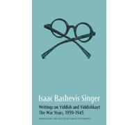 Isaac Bashevis Isaac Bashevis Singer: Writings on Yiddish an (Copertina rigida)