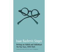Isaac Bashevis Isaac Bashevis Singer: Writings on Yiddish and Yiddi (Tascabile)