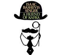 Isaac Bashevis Singer A Friend of Kafka (Tascabile)