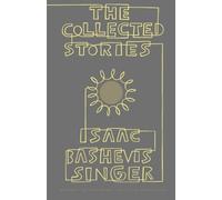 Isaac Bashevis Singer Collected Stories (Tascabile)