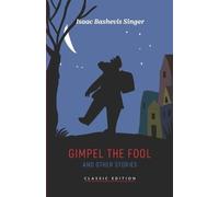 Isaac Bashevis Singer Gimpel the Fool and Other Stories (Tascabile)