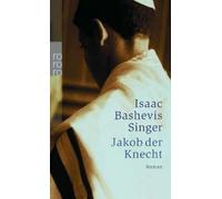 Isaac Bashevis Singer Jakob, der Knecht (Tascabile)