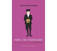 Isaac Bashevis Singer Yentl the Yeshiva Boy and Other Stories (Tascabile)
