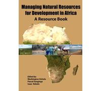 Isaac Bekalo Pascal C Sa Managing Natural Resources for Development (Tascabile)