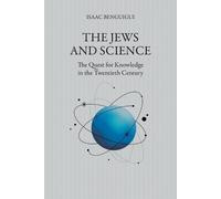 Isaac Benguigui The Jews and Science (Tascabile)