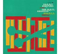 Isaac Birituro & the Rail Abandon - Small Small