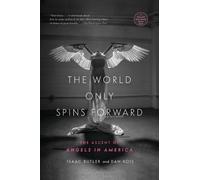 Isaac Butler Dan Kois The World Only Spins Forward (Tascabile)