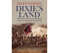 Isaac C Bishop Defending Dixie's Land (Tascabile)