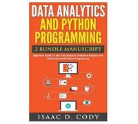 Isaac D Cody Co Data Analytics and Python Programming. Beginners Gui (Tascabile)