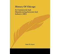 Isaac D. Guyer History Of Chicago (Tascabile)