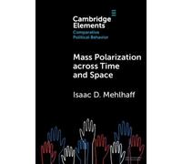 Isaac D. Mehlhaff Mass Polarization across Time and Space (Copertina rigida)