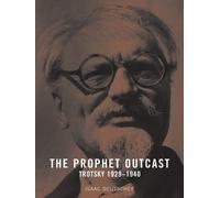 Isaac Deutscher – The Prophet Outcast: Trotsky 1929-1940 – Tascabile