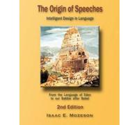 Isaac E Mozeson The Origin of Speeches (Tascabile)