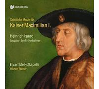 Heinrich Isaac – Geistliche Musik Für Kaiser Maximilian I. – CD – Integral