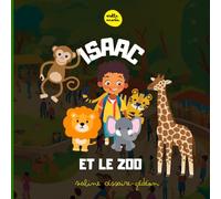 Isaac et le zoo: Littérature jeunesse chrétienne