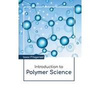 Isaac Fitzgerald Introduction to Polymer Science (Copertina rigida)