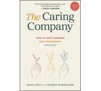 Isaac Getz Laurent Marbacher The Caring Company (Copertina rigida)