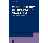 Isaac Goldbring Model Theory of Operator Algebras (Copertina rigida)
