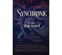 Isaac Hooke Susan Kaye Quinn Nick Cole Synchronic (Tascabile)