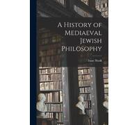 Isaac Husik A History of Mediaeval Jewish Philosophy (Copertina rigida)