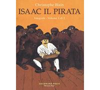 Isaac il pirata. L'integrale. Vol. 1