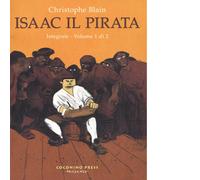 Isaac il pirata. L'integrale vol.1 di Christophe Blain - Coconino Press, 2016