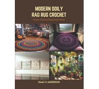 Isaac K Anderson Modern Doily Rag Rug Crochet (Tascabile)