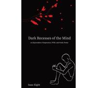 Isaac Kight Dark Recesses of the Mind (Tascabile)