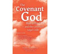 Isaac Kinuthia The Covenant God Has Gifted Us - and the Covenant Leg (Tascabile)