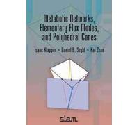 Isaac Klapper Daniel Metabolic Networks, Elementary Flux Modes, and (Tascabile)