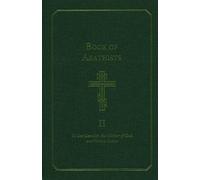 Book of Akathists: To Our Saviour, the Mother of God and Various Saints (1)