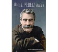 Isaac Leybush Peretz The I.L. Peretz Reader (Tascabile)