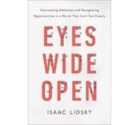 Isaac Lidsky Eyes Wide Open (Copertina rigida)