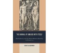 Isaac M. Alderman The Animal at Unease with Itself (Copertina rigida)