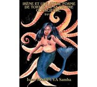 Isaac Mampuya S Irène Et Une Autre Forme de Torture de Sa Propre Con (Tascabile)