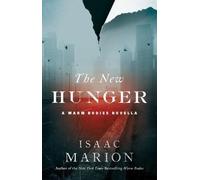 Isaac Marion The New Hunger (Tascabile) Warm Bodies