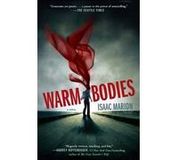 Isaac Marion Warm Bodies (Tascabile) Warm Bodies