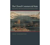 Isaac Nakhimovsky The Closed Commercial State (Copertina rigida)