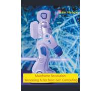 Mainframe Revolution: Harnessing AI for Next-Gen Computing