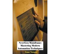 Isaac Nangan Next-Gen Mainframe (Tascabile) Mainframes