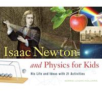 Kerrie Logan Hollihan Isaac Newton and Physics for Kids (Tascabile)